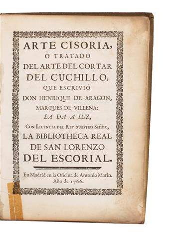 FOOD & WINE, etc.  VILLENA, ENRIQUE DE ARAGÓN, Marqués de. Arte Cisoria; o, Tratado del Arte del Cortar del Cuchillo.  1766